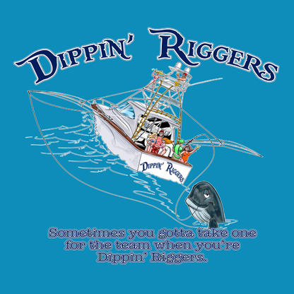 Dippin Riggers One