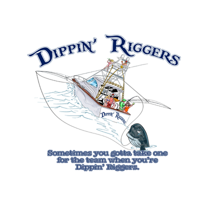 Dippin Riggers One