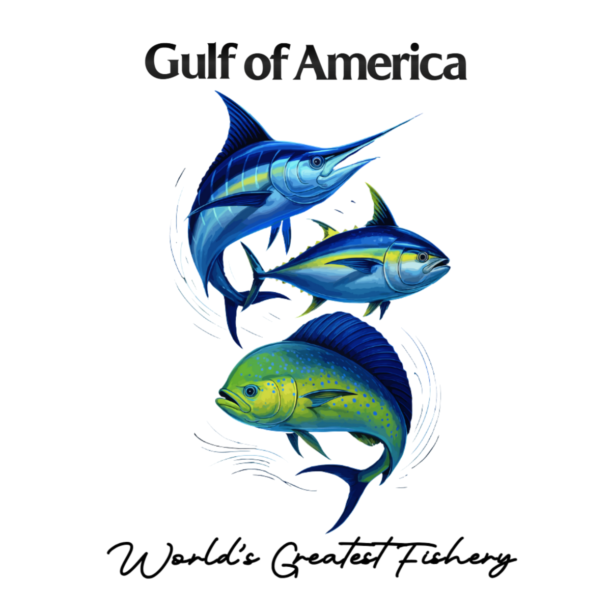 Yellowfin Tuna, Swordfish, Mahi Mahi - Gulf of America