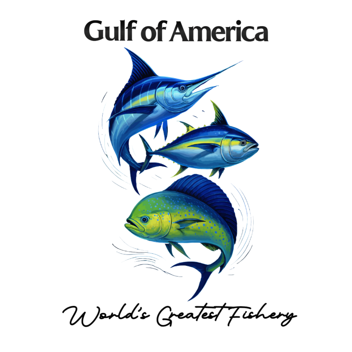 Yellowfin Tuna, Swordfish, Mahi Mahi - Gulf of America