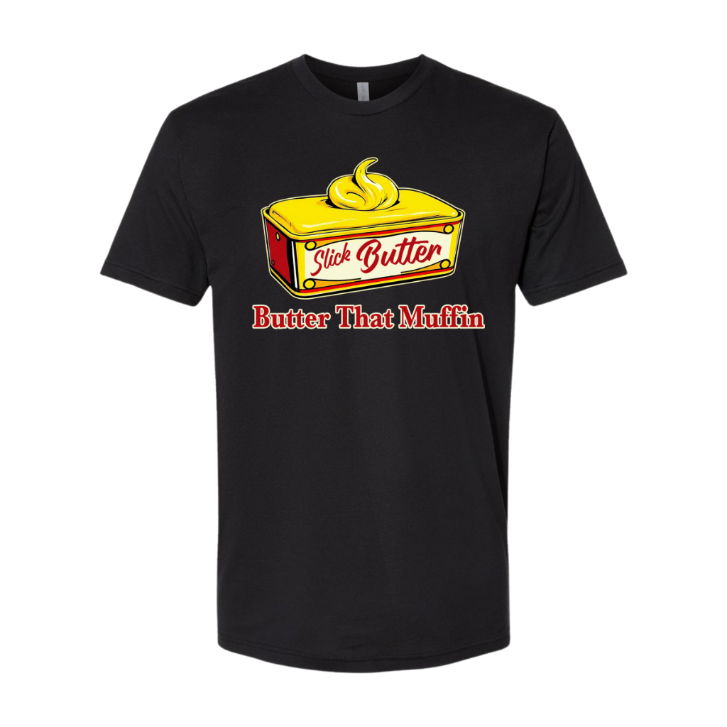 Slick Butter That Muffin