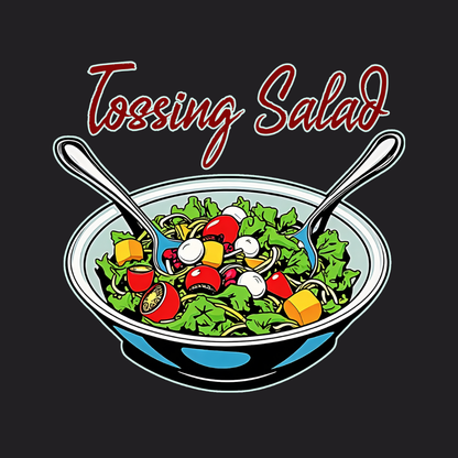 Tossing Salad