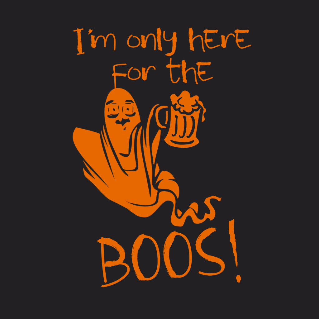 Im Only Here For The Boos