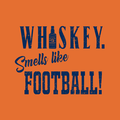 Whiskey Smells Like Football