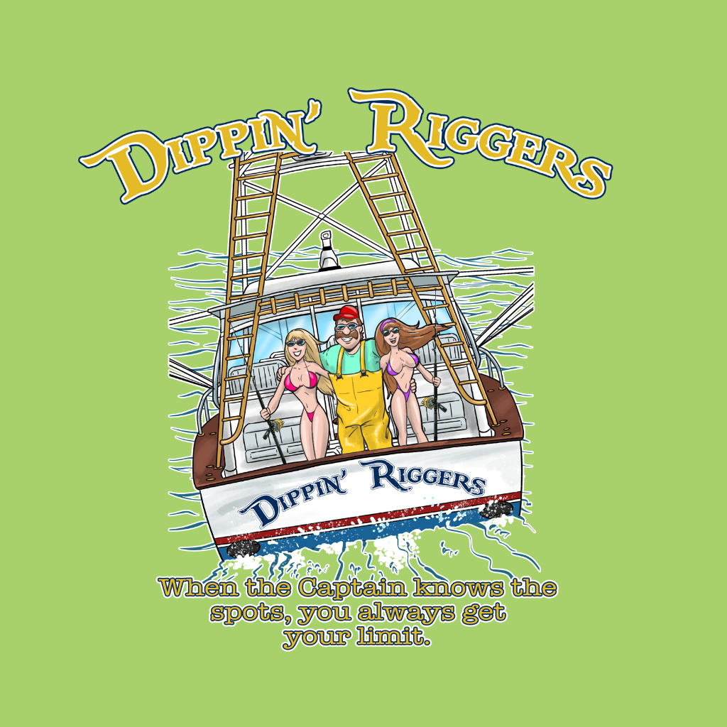 Dippin Riggers Two