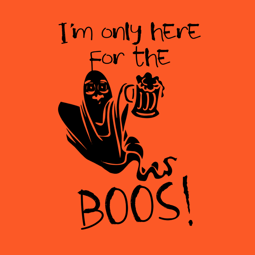 Im Only Here For The Boos