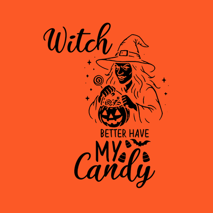 Witch Better Have My Candy