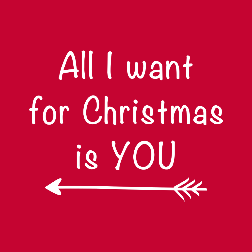 All I Want for Chistmas is You Left