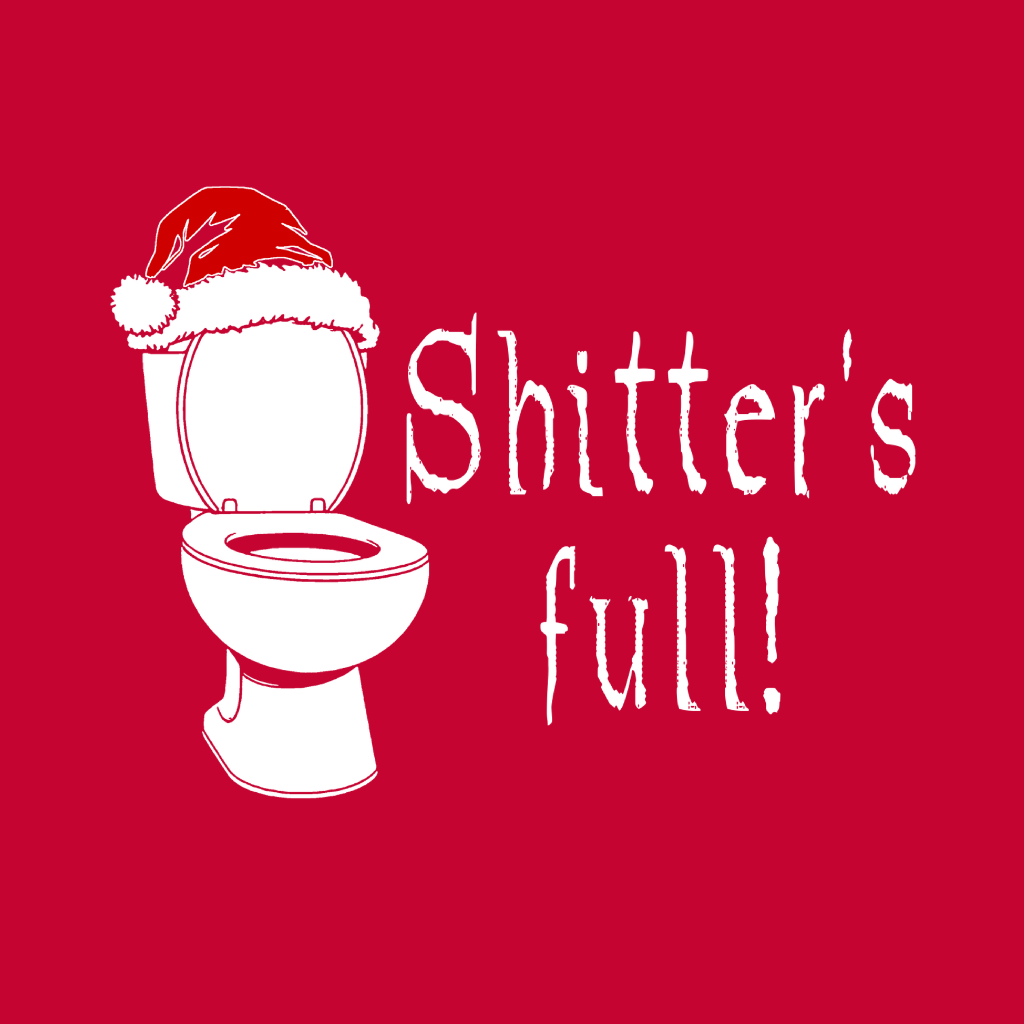 Shitters full