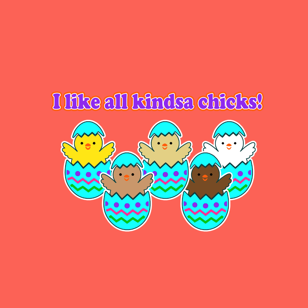 Kindsa chicks