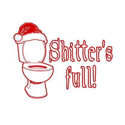 Shitters full
