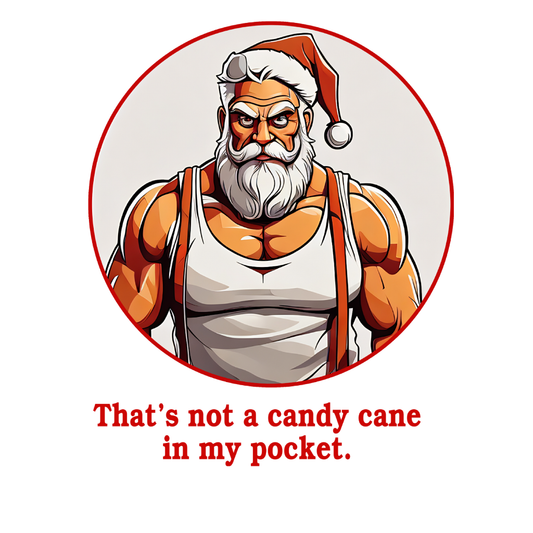 Thats not a candy cane in my pocket