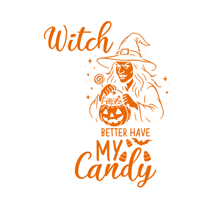 Witch Better Have My Candy