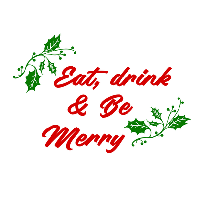 Eat Drink Be Merry