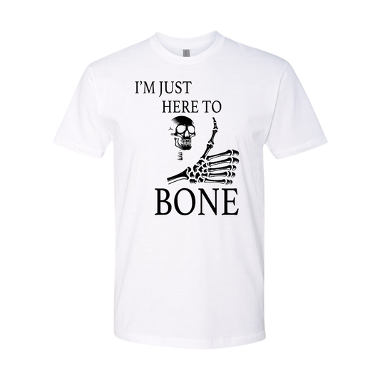 Im Just Here To Bone